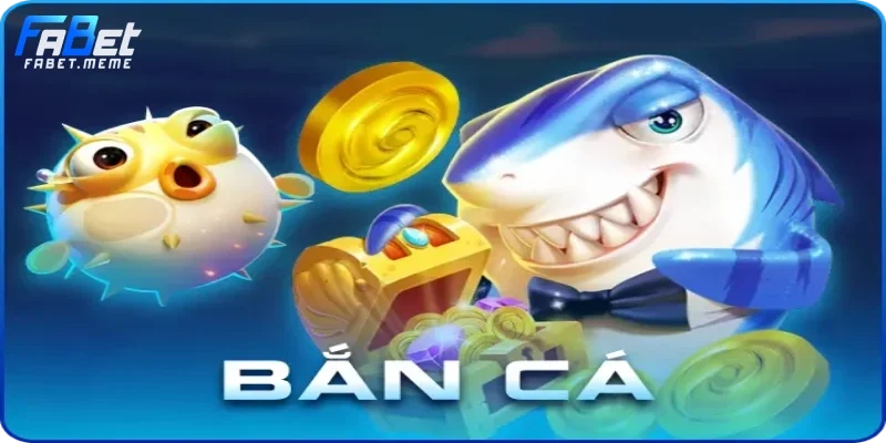 Bắn cá FABET là một trò chơi đang thu hút đông đảo game thủ thử sức