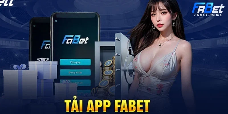 Tải app FABET - Quy trình được thực hiện trên Android và iOS